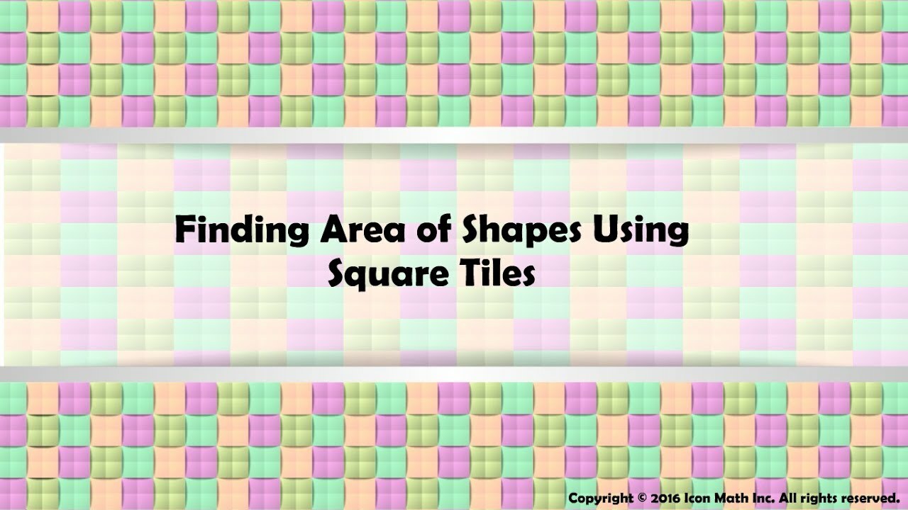 Finding Area of Shapes Using Square Tiles